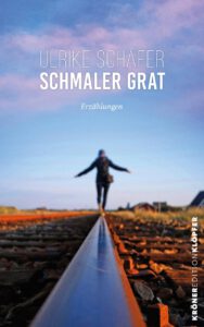 Cover des Erzählbands "Schmaler Grat! von Ulrike Schäfer